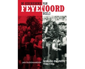 De geschiedenis van Feyenoord (deel 3)